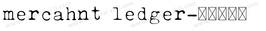 mercahnt ledger字体转换